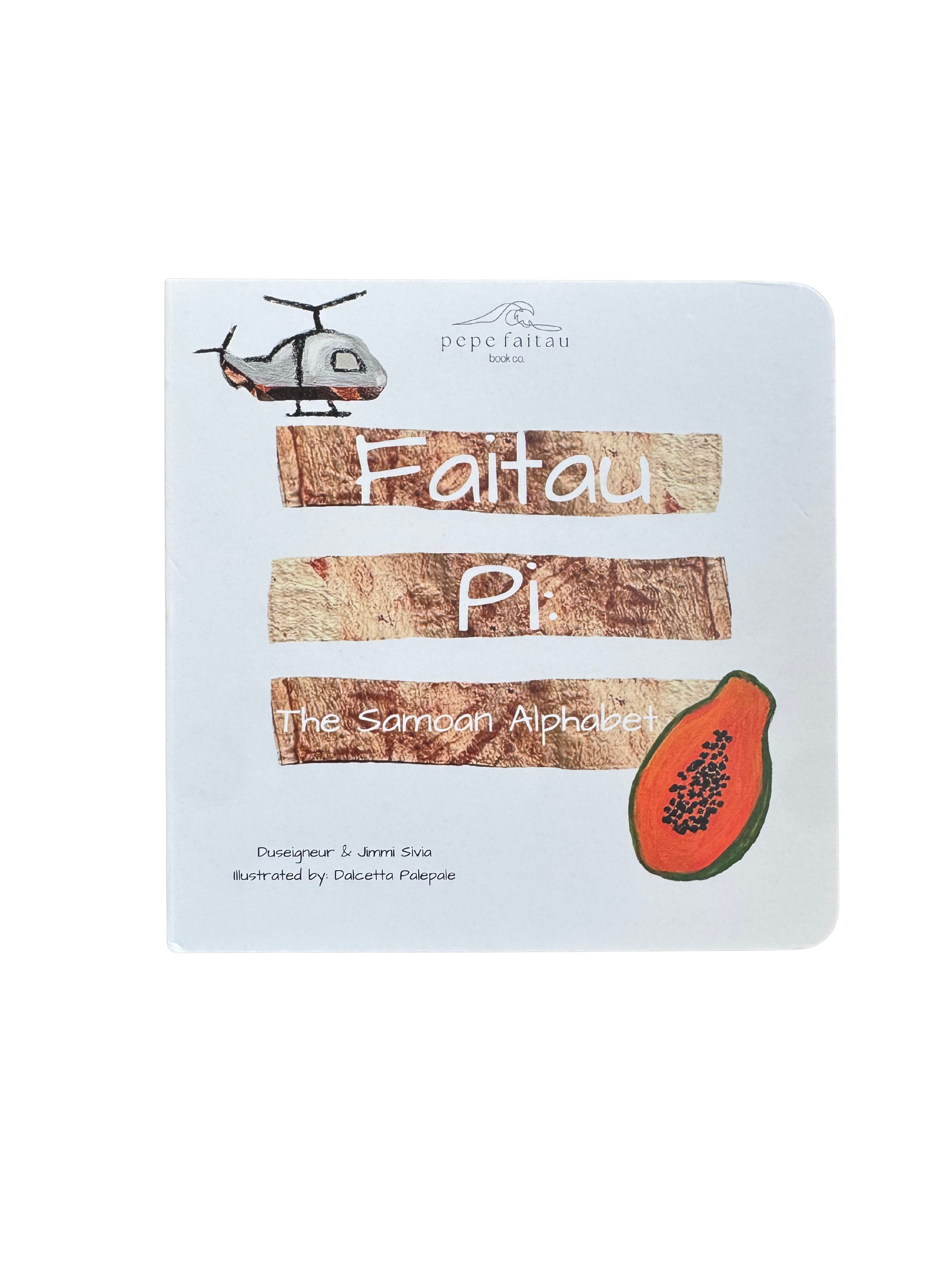 FAITAU PI: THE SAMOAN ALPHABET (BOARD BOOK)
